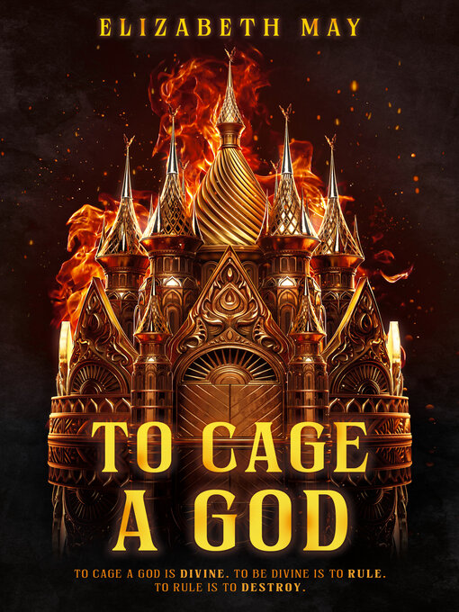 Title details for To Cage a God by Elizabeth May - Available